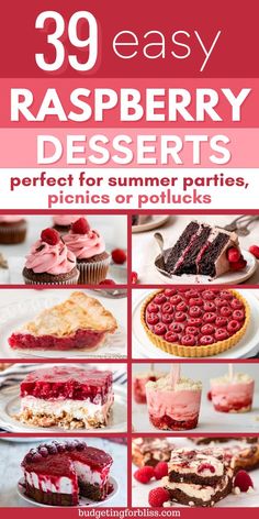 the cover of 39 easy raspberry desserts perfect for summer parties, picnics or potlucks