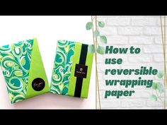 two green notebooks with the words how to use reversible wrapping paper