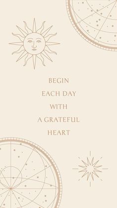 a card with the words begin each day with a grateful heart and sun on it