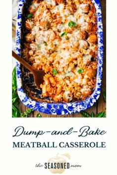 dumpp and bake meatball casserole recipe in a blue dish