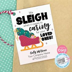 there is a card that says we sleigh when it comes to caring for your loved ones