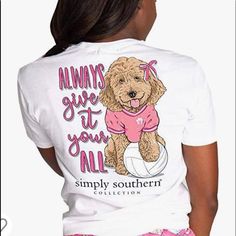 Nwt Simply Southern Always Give It Your All Tee Volleyball Xxl Dog Volleyball, Preppy Dog, Southern Preppy, Simply Southern Shirts, Soccer T Shirt, Volleyball Tshirts, Simply Southern Tees, White Short Sleeve Shirt, Preppy Southern