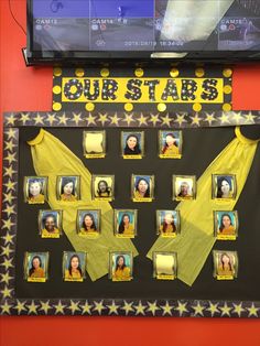 a bulletin board with pictures of people on it and the words our stars above them