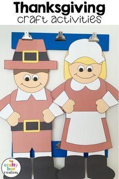 paper cut out of two people wearing thanksgiving costumes with the words, thanksgiving craft activities