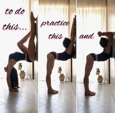 a woman doing a yoga pose in front of a window with the words to do this, practice this and