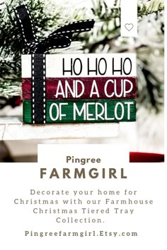 a christmas ornament with the words,'ho ho and a cup of merlot