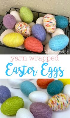 yarn wrapped easter eggs in a basket with the words yarn wrapped easter eggs above them