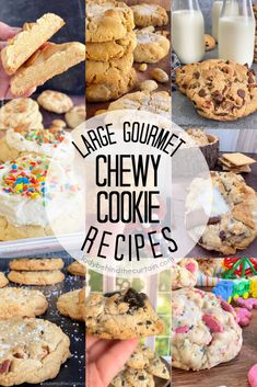 large gourmet chewy cookie recipes collage with text overlay that reads large gourmet chewy cookie recipes