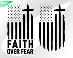 an american flag and cross with the words faith over fear written on it in black