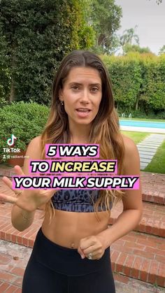 a woman holding up a sign with the words 5 ways to increase your milk supply