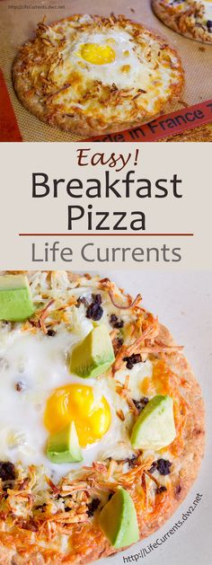 an egg and cheese pizza with the words easy breakfast pizza life currents written on it