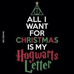 an all i want for christmas is my hogwart's letter t - shirt