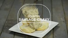 sausage gravy on a white plate with the words country sausage gravy