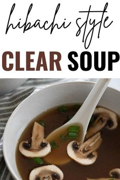 a close up of a bowl of soup with mushrooms