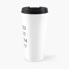 a white travel mug with black lid that says, i'd rather be the most important