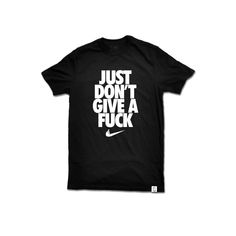 Just Don't Give A F*ck T Shirt - Evergreen Kings - Shirts Funny Slogan Shirt For Streetwear, Funny Streetwear Shirt With Screen Print, Funny Screen Print Shirt For Streetwear, Funny Screen Print Streetwear Shirt, Funny Graphic Shirt For Streetwear, Funny Graphic Print T-shirt For Streetwear, Funny Graphic Design Shirt For Streetwear, Streetwear Graphic Tee Shirt With Slogan, Funny Screen Print T-shirt For Streetwear