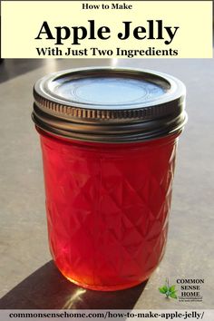 an apple jelly in a mason jar with the title how to make apple jelly with just two ingredients