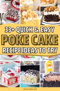 the cover of 33 quick and easy poke cake recipe ideas to try for desserts