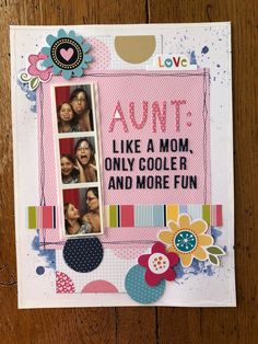 a card with photos and words on it that says,'i love mom like a mom, only cooler and more fun '