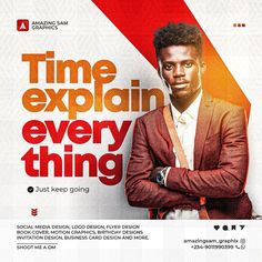 a man standing in front of a red and white poster with the words time explain every thing