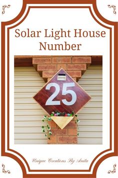 a sign that says solar light house number 25