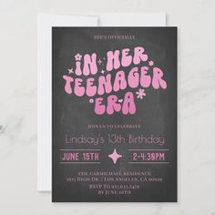 a chalkboard style birthday party card with the words in her teenager era on it