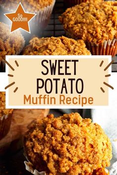 sweet potato muffin recipe with text overlay that reads, sweet potato muffin recipe