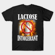 Lactose Intolerant Shirt, Lactose Intolerant, Weird Shirt, Specific Shirt, Funny Shirt, Offensive Shirt, Funny Gift, Sarcastic Shirt, Ironic Shirt Meme Shirt -- Choose from our vast selection of Crewneck and V-Neck T-Shirts to match with your favorite design to make the perfect graphic T-Shirt. Pick your favorite: Classic, Boxy, Tri-Blend, V-Neck, or Premium. Customize your color! For men and women. Numb Shirts, Dress Character Design, Goofy Shirt, Ironic Tshirts, Silly Clothes, Silly Shirt, Funky Shirts, Lactose Intolerant, Unique T Shirt Design