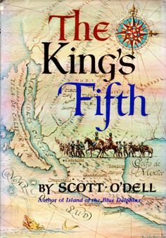 the king's fifth by scott o'delll, illustrated by william whitlock