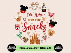 i'm here for the snacks mickey mouse svg cut file, dxf