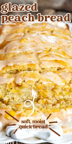 a loaf of glazed peach bread on a white plate with text overlay