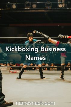 Inspiring names for a kickboxing business.