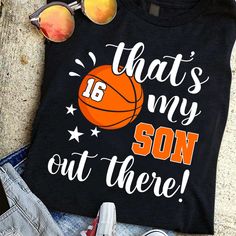 an image of a shirt that says, that's my son out there