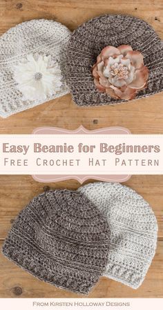 three crochet hats with flowers on them and the words easy beanie for beginners