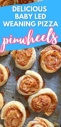 delicious baby led weaning pizza pinwheels on a baking sheet with text overlay