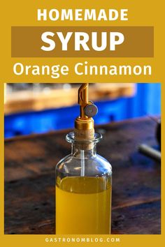 gold colored Orange Cinnamon Simple Syrup in glass bottle with cork stopper on wooden table Shrub Recipe, Cinnamon Simple Syrup, Cinnamon Syrup, Simple Syrup Recipes, Homemade Cocktails, Homemade Syrup, Cocktail Mixers, Cocktail Ingredients, Syrup Recipe