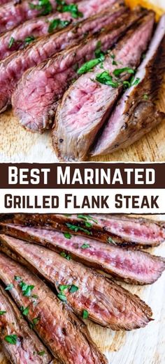 grilled flank steak on a cutting board with parsley garnish and text overlay that reads best marinated grilled flank steak