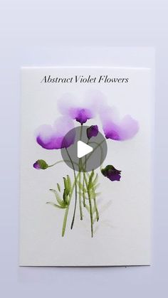 a card with watercolor flowers on it that says, astract violet flowers