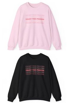 Here are a Trust the Process Sweatshirt