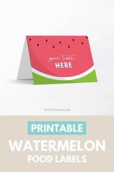 a watermelon card with the text printable watermelon food labels on it