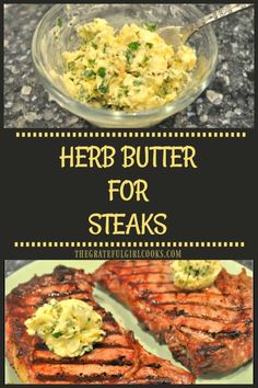 there is a plate with steaks and other food items on it, along with the words herb butter for steaks