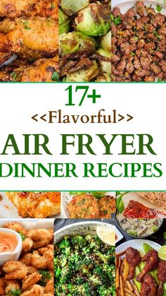 the cover of 17 flavorful air fryer dinner recipes