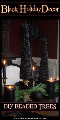 black holiday decor diy beaded trees with candles and pine cones on the table