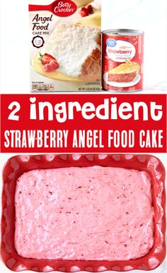 two ingredient strawberry angel food cake in a red baking pan with the words 2 ingredients on it