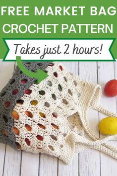 a crochet bag with the text free market bag crochet pattern takes just 2 hours