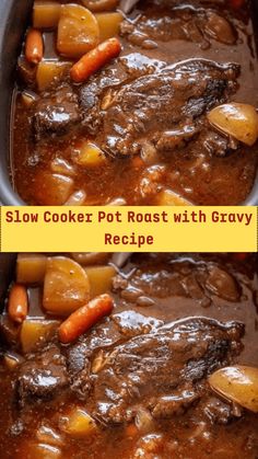 two pictures showing how to make slow cooker pot roast with gravy and carrots