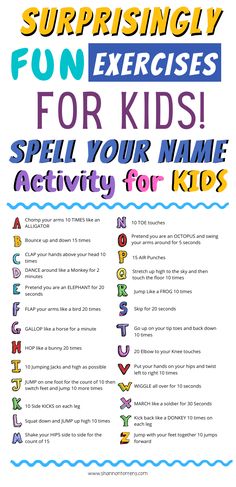 a poster with the words, fun exercises for kids spell your name activity for kids