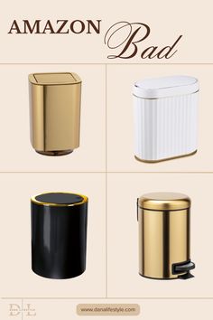 four different types of trash cans with the words amazon bad written on them in gold, white and black