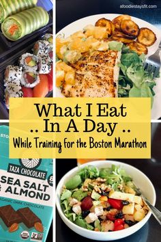 what i eat in a day while training for the boston marathon, including salads and sushi