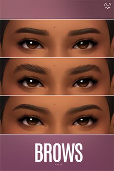 three different types of eyes with the words brows above them and below it's image